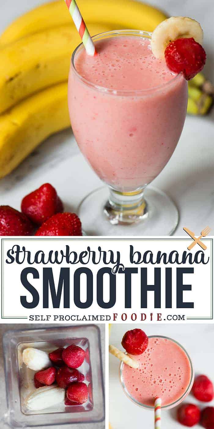 Strawberry Banana Smoothie - Self Proclaimed Foodie