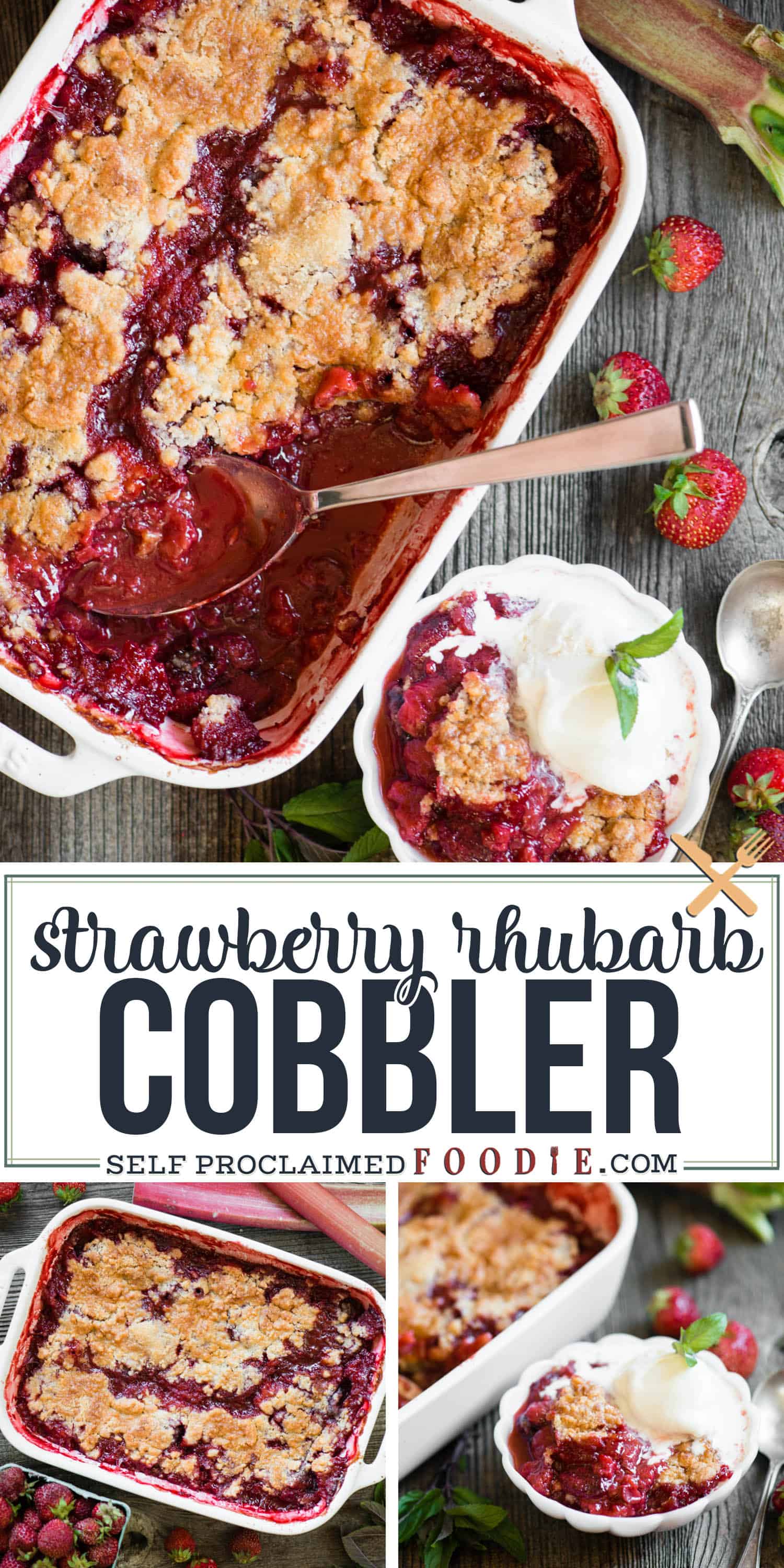 Strawberry Rhubarb Cobbler Self Proclaimed Foodie