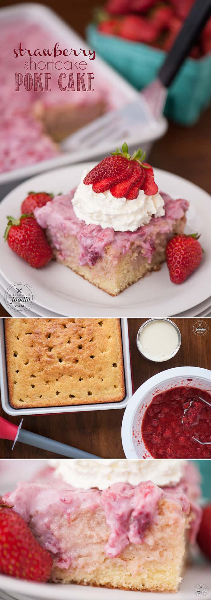 Strawberry Shortcake Poke Cake Self Proclaimed Foodie
