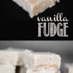The best Vanilla Fudge recipe!